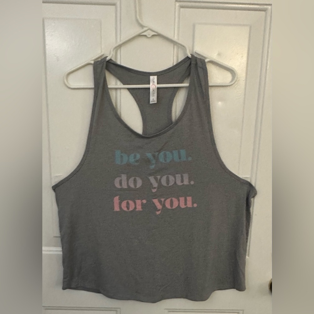 Gray Racerback Tank “Be You. Do You. For You.”